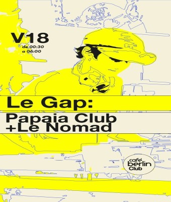 Le Gap · Papaia Club + Le Nomad en Madrid