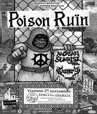 Poison Ruïn  Nagasaki Sunrise  Pariah en Armilla - GRANADA