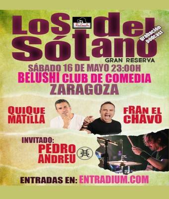 LOS DEL SÓTANO PODCAST QUIQUE MATILLA Y FRAN EL CHAVO en Zaragoza