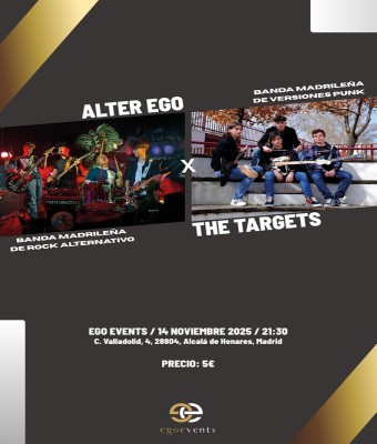 The Targets X Alter Ego en Madrid