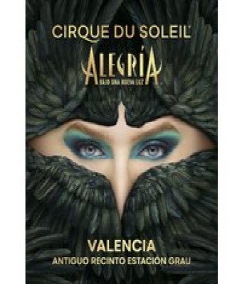 Cirque Du Soleil - Alegría en Valencia/Valéncia - Bajo La Carpa Blanca (VALENCIA)