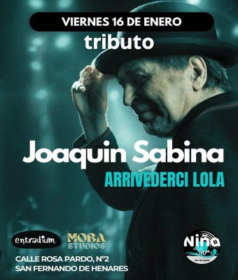 Tributo Joaquìn Sabina - Arrivederci Lola en Madrid