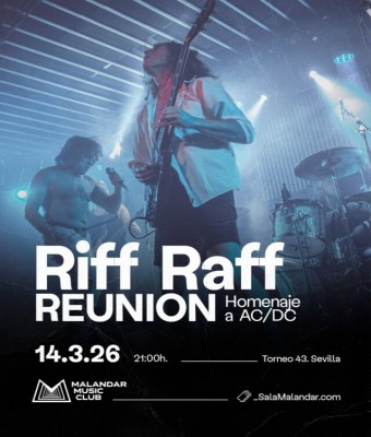 Riff Raff Reunion | Sevilla