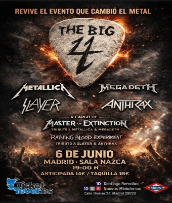 THE BIG 4 EN MADRID - Trib. Metallica Slayer Megadeth Anthrax 