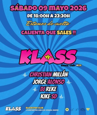 KLASS - Sábado 9 Mayo 2026 en Madrid