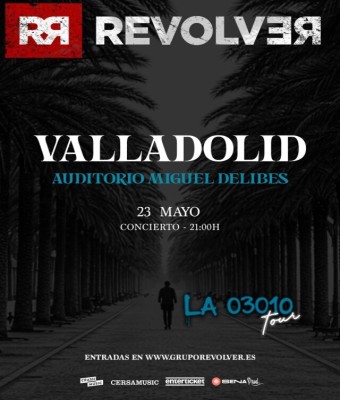 CONCIERTO REVOLVER - VALLADOLID - AUDITORIO MIGUEL DELIBES - SÁBADO 23 DE MAYO
