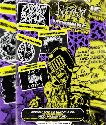 Napalm in the Morning: OXIDISED RAZOR + CRUCES BAJAS + THREAT + UNCLE CATFISH en Granada