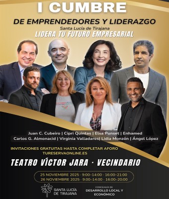 I CUMBRE DE EMPRENDEDORES Y LIDERAZGO SANTA LUCÍA DE TIRAJANA en Gran Canaria