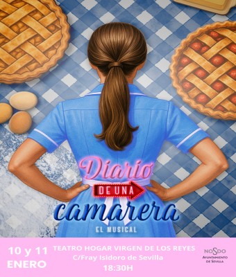 DIARIO DE UNA CAMARERA, EL MUSICAL en Sevilla