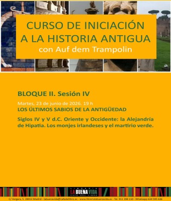Curso de iniciación a la historia antigua. LOS ÚLTIMOS SABIOS DE LA ANTIGÜEDAD en Madrid