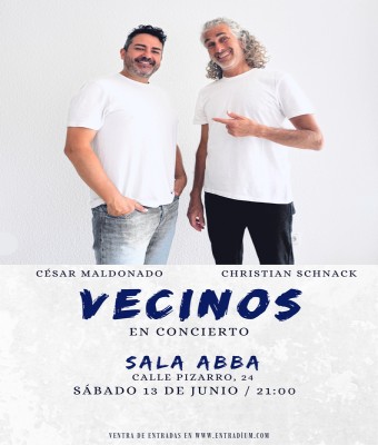 VECINOS: CHRISTIAN SCHNACK Y CÉSAR MALDONADO EN CONCIERTO en Almería