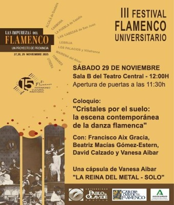 III Festival Flamenco UPO - Coloquio "Cristales por el suelo" + Cápsula creativa "La Reina del Metal" - Solo de Vanesa Aibar en Sevilla