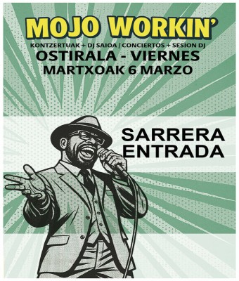 Mojo Workin Ostirala Viernes en Gipuzkoa