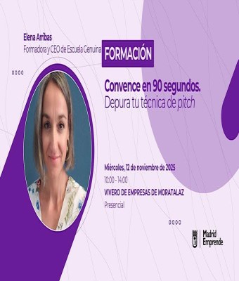 Formación gratis en Madrid | Convence en 90 segundos: depura tu pitch