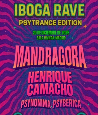 Mandragora & Henrique Camacho @ La Riviera | Iboga Rave PSY Edition en Madrid