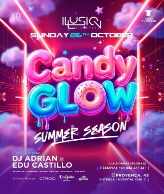 ILLUSION · CANDY GLOW en Barcelona