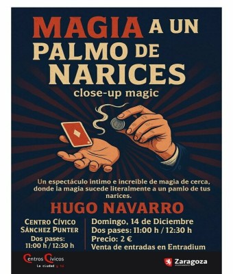 MAGIA A UN PALMO DE NARICES. Hugo Navarro / A Toda Magia 2025 en Zaragoza