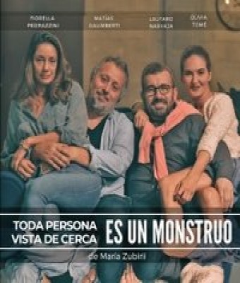 Toda persona vista de cerca es un monstruo en MADRID - Teatro Lara - Sala Lola Membrives