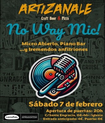 No Way Mic! #11 - Artizanale 07.02.2026 en Madrid