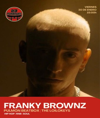 FRANKY BROWNZ - ROBADORS 23 en Barcelona