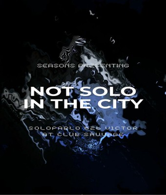 SEASONS PRESENTING: NOT SOLO IN THE CITY en Barcelona