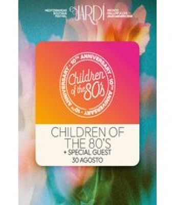 Children of the 80s - Es Jardí Festival en Balears, Illes - Mallorca Live Festival