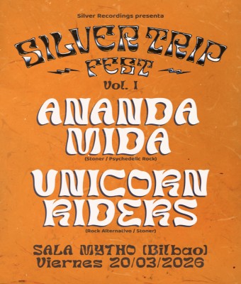 Silver Trip Fest - Vol I: Ananda Mida (Ita) + Unicorn Riders (Bio) en Bizkaia