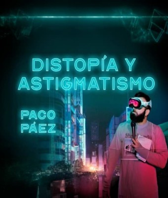 Distopía y Astigmatismo en La Latina en Madrid