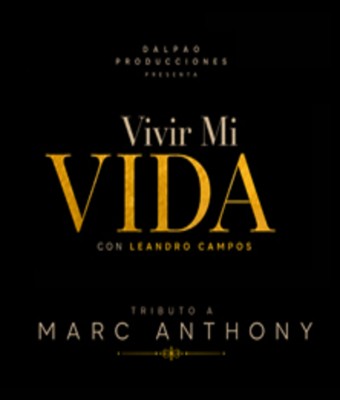 Vivir mi vida: Tributo a Marc Anthony - Espacio Broadway en MADRID
