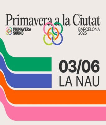La Nau - Cara Delevingne, Del Gesu - Primavera a la Ciutat 2026 en Barcelona