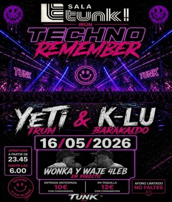 TECHNO REMEMBER con YETI & K-LU - WONKA Y WAJE 4LEB en Gipuzkoa