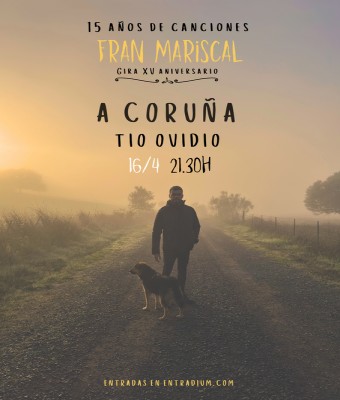 Fran Mariscal en A CORUÑA (XV aniversario) en Coruña, A