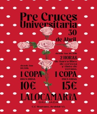 30 ABRIL - PRECRUCES Universitaria en La Loca María Granada