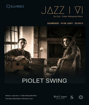 PIOLET SWING · Jazz i Vi a "ES CUB" del celler Mesquida Mora en Balears, Illes