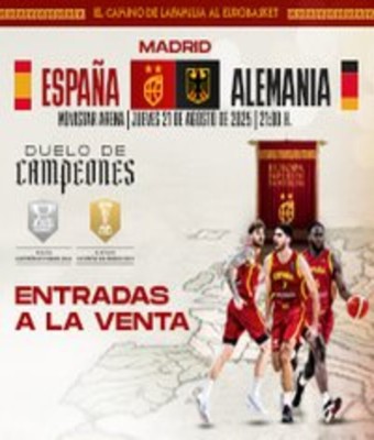 España vs Alemania | Madrid | 21 de agosto en MADRID