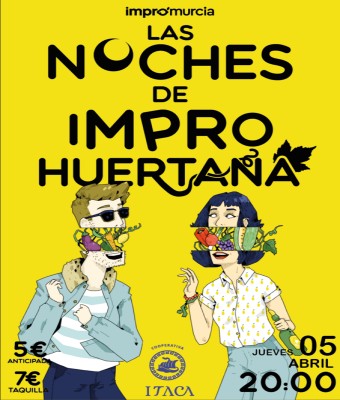 Las Noches de Impro Huertana ( ImproMurcia )