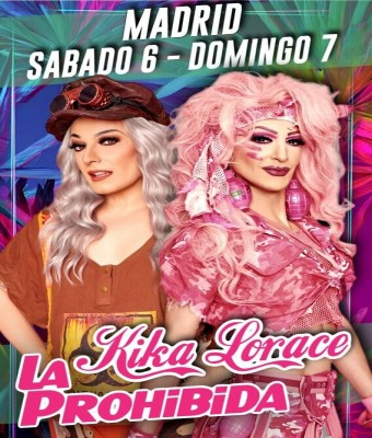 LA PROHIBIDA Y KIKA LORACE - MADRID