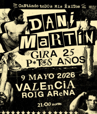  Concierto Dani Martín - Gira 25 P*t*s Años en Valencia/Valéncia