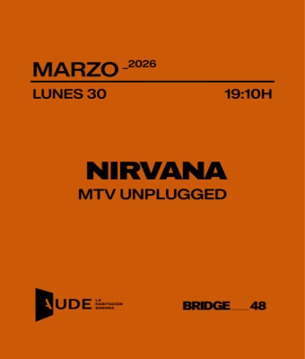 Nirvana, MTV Unplugged · AUDE: Listening Session en Barcelona