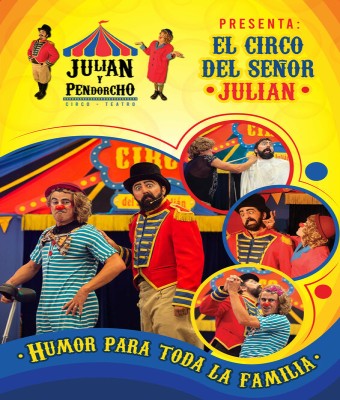 El circo del Señor Julián - Cía. Julián y Pendorcho en Madrid
