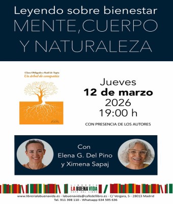 Mente, cuerpo y naturaleza. Leyendo sobre bienestar. 'Un árbol de compañía', de Clara Obligado y Raúl de Tapia (Páginas de Espuma) en Madrid