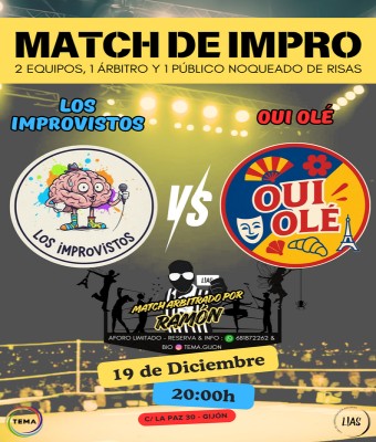 MATCH DE IMPRO L!AS : LOS IMPROVISTOS -VS- OUI OLÉ en Asturias