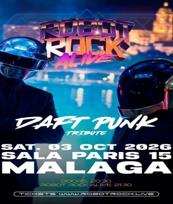 Robot Rock Alive (Daft Punk Tribute) Paris 15 en Málaga