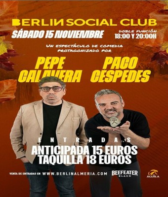 PACO CALAVERA Y PEPE CESPEDES - BERLIN SOCIAL CLUB 15 NOVIEMBRE en Almería