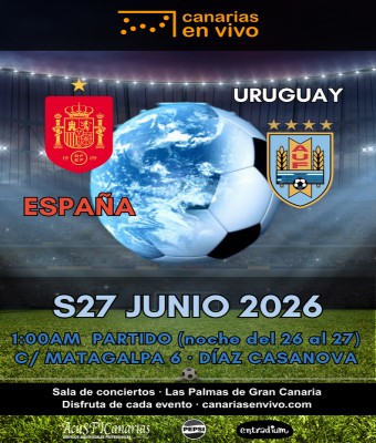 ESPAÑA vs URUGUAY-EN CANARIAS EN VIVO EN LAS PALMAS en Palmas, Las