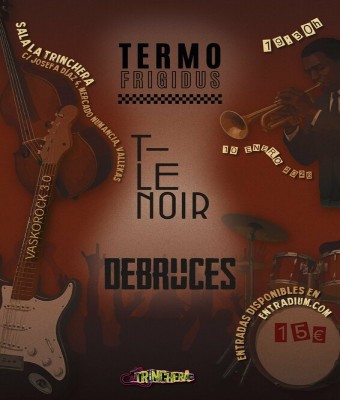 Termofrígidus + Debruces + T-Lenoir  en Madrid