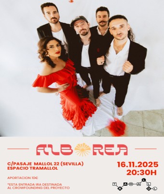 Alborea ESPACIO TRAMALLOL 16 NOVIEMBRE en Sevilla