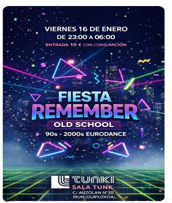 Fiesta Remember Sala Tunk Irun en Gipuzkoa