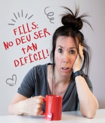 Fills: No deu ser tan difícil! en BARCELONA