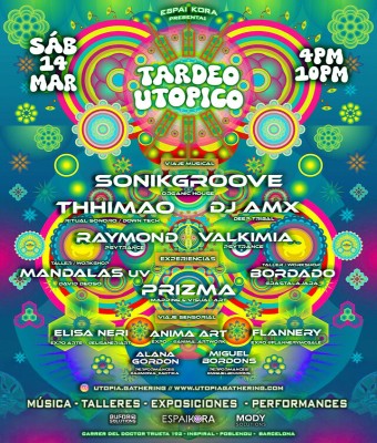 TARDEO UTÓPICO BARCELONA - SÁB 14 DE MARZO - MÚSICA / TALLERES / EXPOSICIONES / PERFORMANCES / MAPPING
